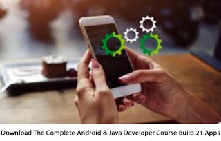Download The Complete Android & Java Developer Course Build 21 Apps ...