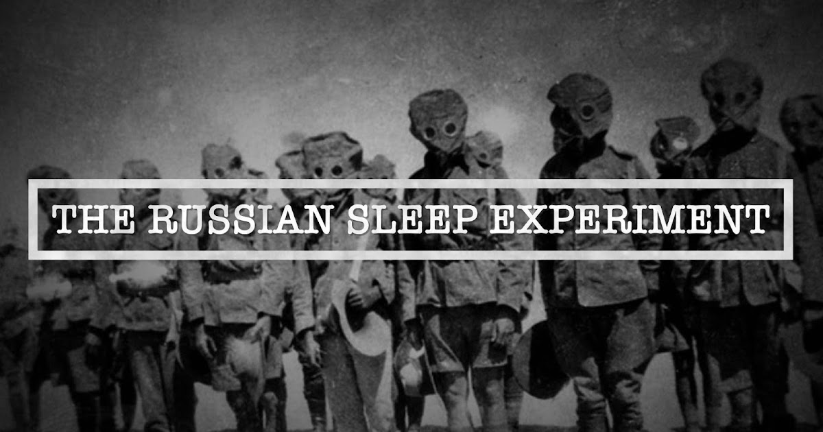 The Fortean Slip The Russian Sleep Experiment The Most Terrifying