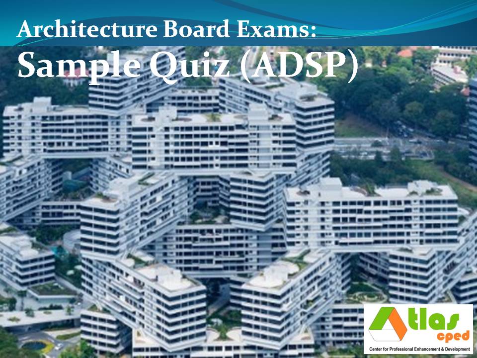 Architecture Sample Quiz 2 (Rule 7&8) ATLAS CDC Review Center