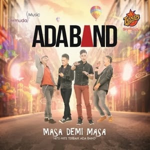 Ada Band - Masa Demi Masa (Full Album 2013) Ada Band - Masa Demi Masa (Full Album 2013)