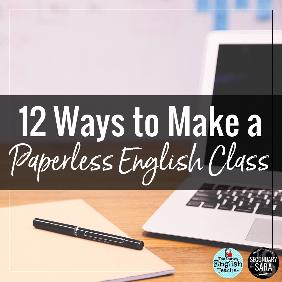 12 Ways to Make English Class Paperless SECONDARY SARA
