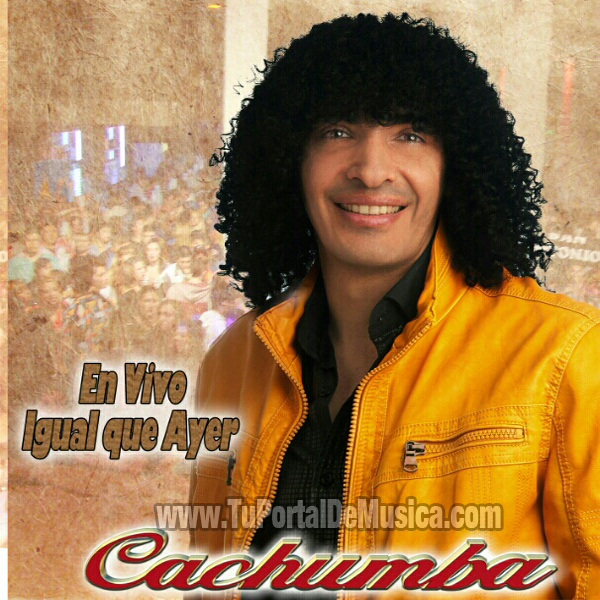 Cachumba - En Vivo Igual Que Ayer (2015) Cachumba - En Vivo Igual Que Ayer (2015)