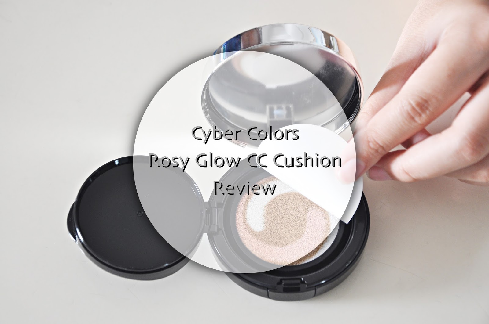 Sara Wanderlust [REVIEW] Cyber Colors Rosy Glow CC Cushion