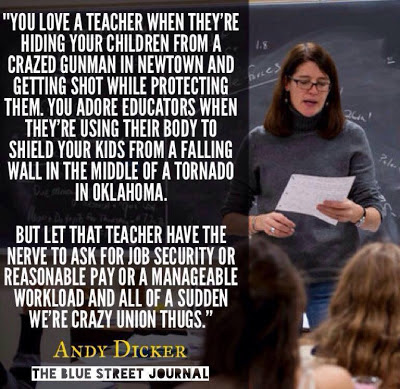 Image result for teachers are crazy union thugs until they lay down their lives