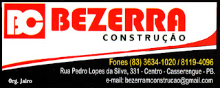 BEZERRA CONSTRUÇÃO - FONE: (83) 3634-1020 / 98119-4096 - ORG. JAIRO - CASSERENGUE - PB