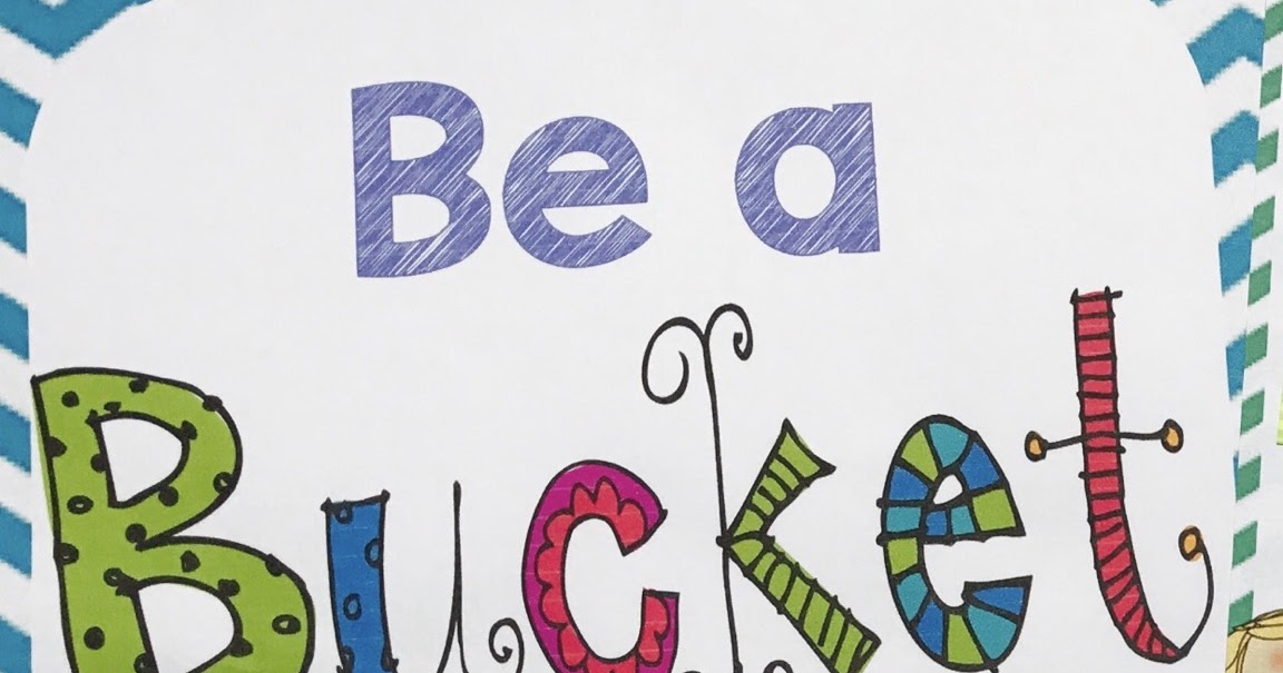 Bucket Filler for Classroom Management Teach. Run. Create.