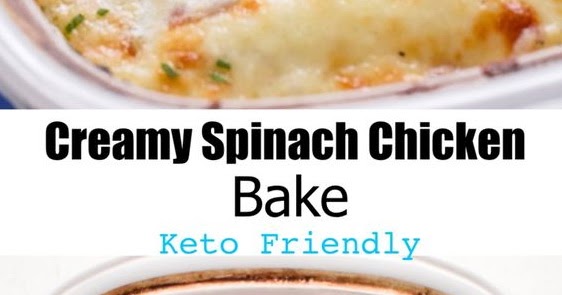 Creamy Spinach Chicken Bake - OFFICIAL KITCHEN