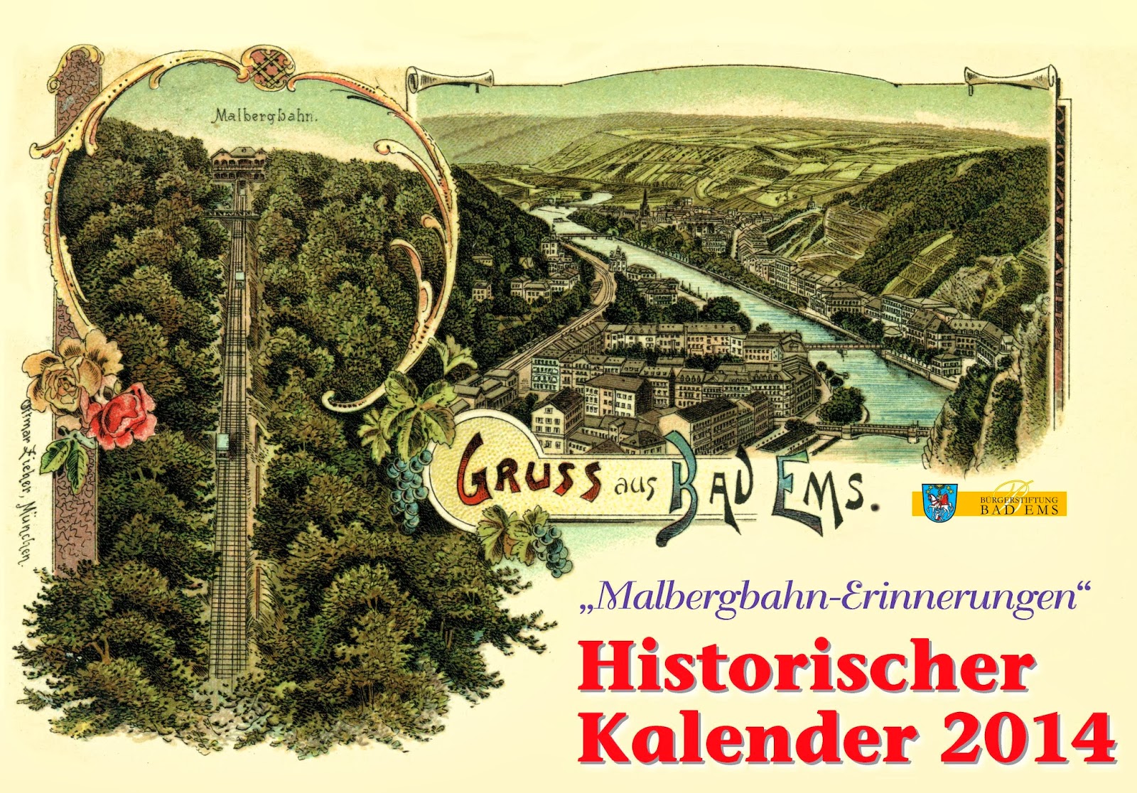 Bürgerstiftung Bad Ems: Historischer Kalender 2014 „Malbergbahn 