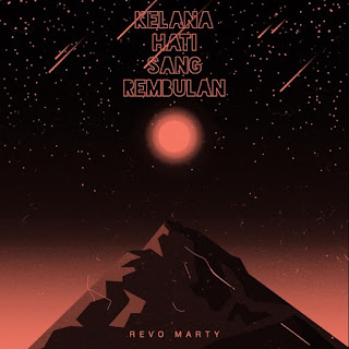 Revo Marty - Kelana Hati Sang Rembulan - Single (2020) Revo Marty - Kelana Hati Sang Rembulan on iTunes