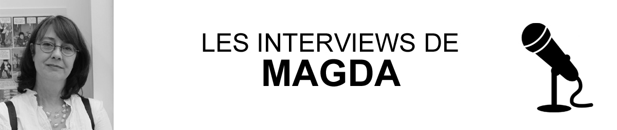 MAGDA - INTERVIEWS