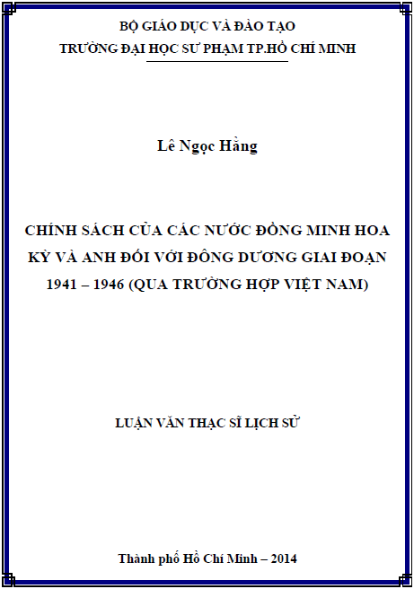 Chính sách của các nước Đồng minh Hoa Kỳ và Anh đối với Đông Dương giai đoạn 1941 – 1946 (Qua trường hợp Việt Nam)