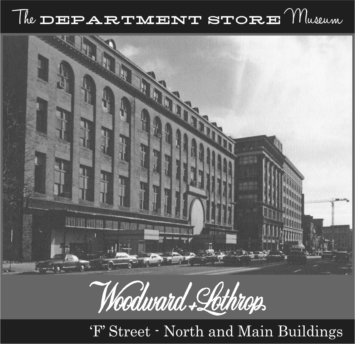 The Department Store Museum Woodward & Lothrop, Washington D.C.