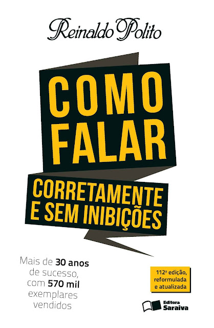 Como falar corretamente e sem inibições - Reinaldo Polito.jpg