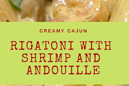 Creamy Cajun Rigatoni with Shrimp and Andouille