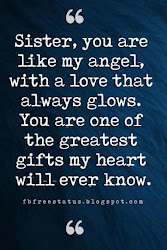 sister quotes sisters inspirational sayings heart birthday poems angel always brother funny inspiring glows greatest sis know friend gifts ever