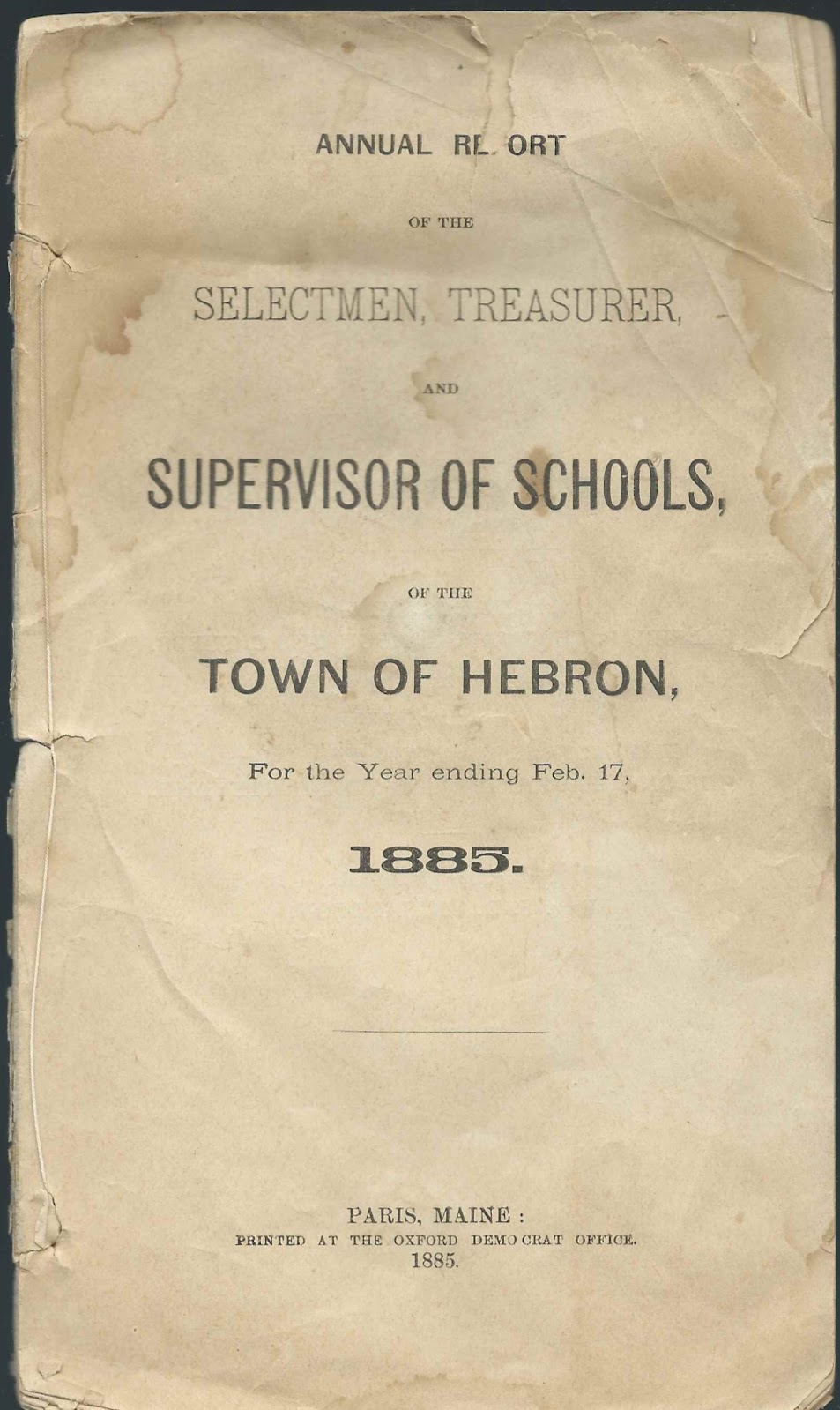 Heirlooms Reunited 1885 Annual Report of Selectmen, Treasurer and
