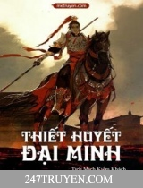 Thiết Huyết Đại Minh Thiết Huyết Đại Minh