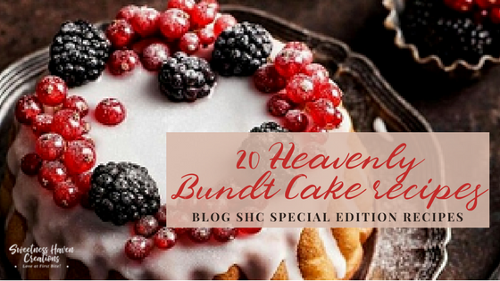 SHC CAKE RECIPES SPRING BAKING: 20 HEAVENLY BUNDT CAKE RECIPES