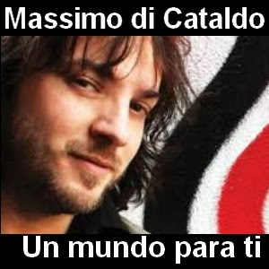 Massimo Di Cataldo – Un mundo para ti