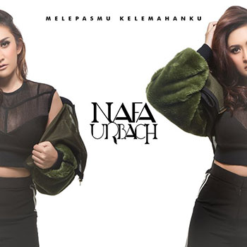 Nafa Urbach - Melepasmu Kelemahanku