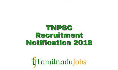 TNPSC  Recruitment notification of 2018 