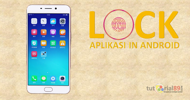 Cara mudah mengunci aplikasi android di HP Oppo Cara mudah mengunci aplikasi android di HP Oppo