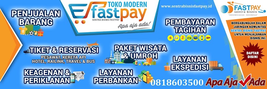 SENTRA BISNIS FASTPAY - Pusat Bisnis Indonesia