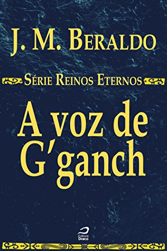 A voz de G’ganch J. M. Beraldo