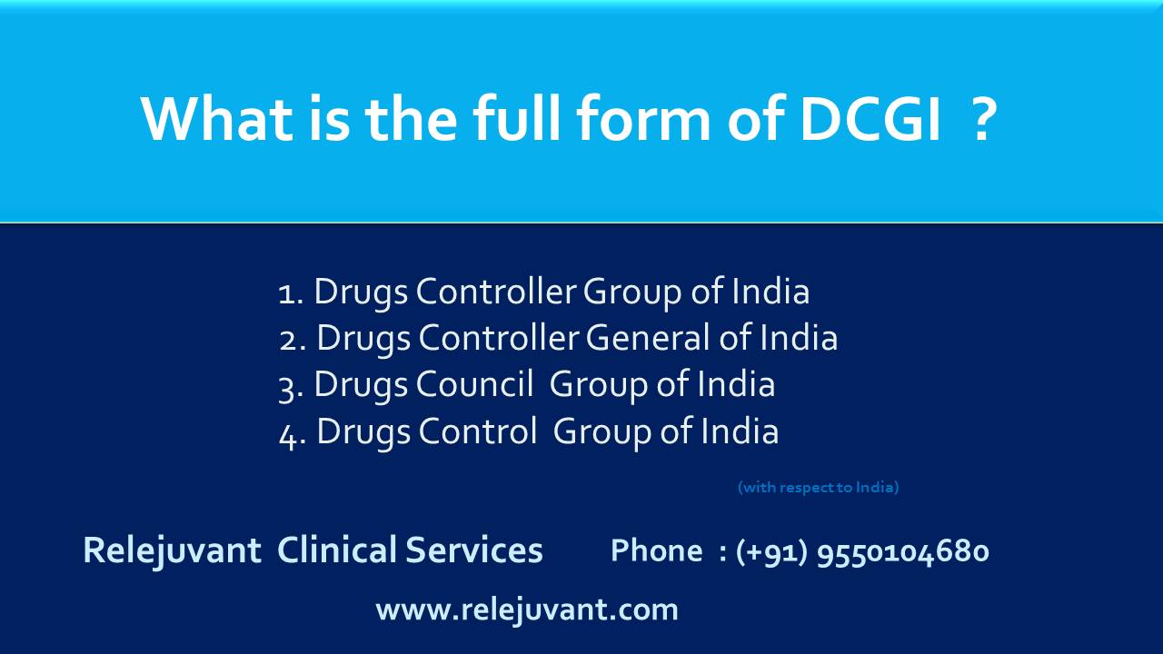 what is the full form of dcgi relejuvant clinical services india full form