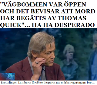 Kriminella Missfoster i Statens Tjänst: TV4 - Göran Lambertz - Jan Guillou - Thomas Quick - Leif ...