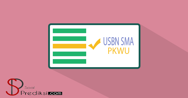 Latihan Soal Dan Kunci Tanggapan Usbn Prakarya Kwu Sma 2019
