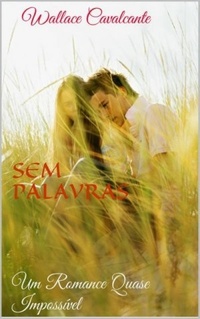 [ RESENHA ] Sem Palavras - Um Romance Quase Impossível