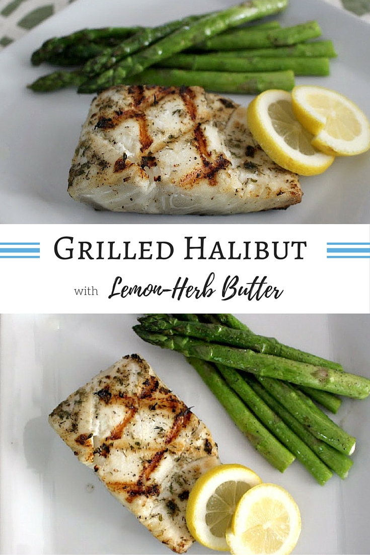 Mary Ellen's Cooking Creations Grilled Halibut with LemonHerb Butter