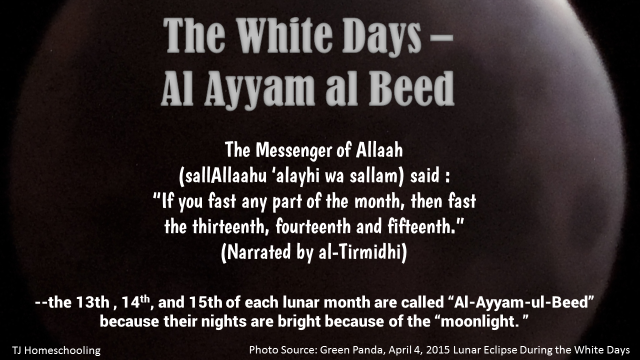 Ayyam al Beed (The White Days) TJ Islamic Studies