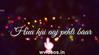 Hua Hai Aaj Pehli Baar Whatsapp Status Love Video