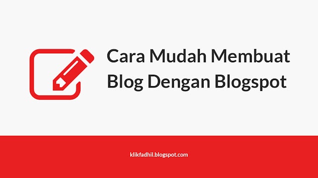 Cara Mudah Membuat Blog Dengan Blogspot