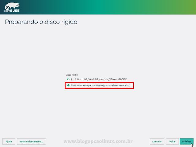 Selecione o "Particionamento personalizado (para usuários avançados)" Selecione o "Particionamento personalizado (para usuários avançados)"
