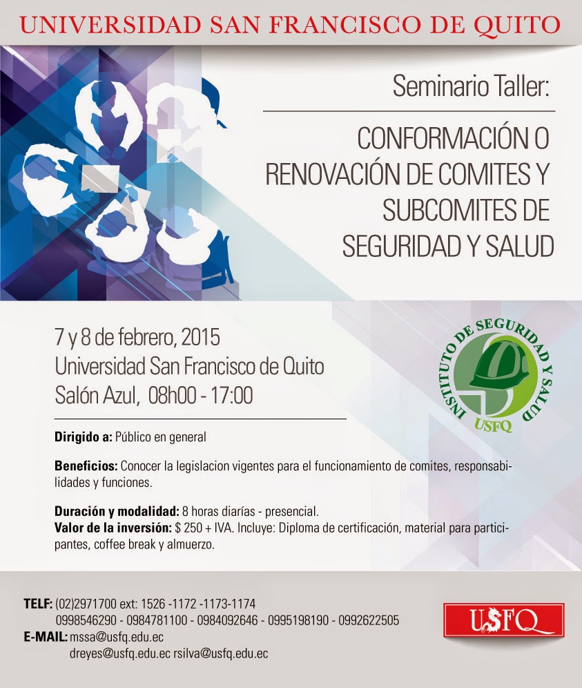 Seminario Taller "Conformación o Renovación de Comités y Subcomités de Seguridad y Salud". 7-8 febrero. 08h00-17h00. Salón Azul USFQ.