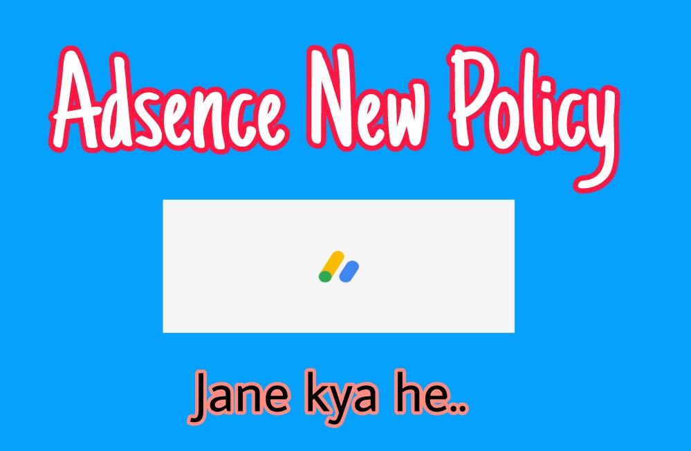 Google Adsense New Policy For India. Adsense New Rules 2019 Google Adsense New Policy For India. Adsense New Rules 2019