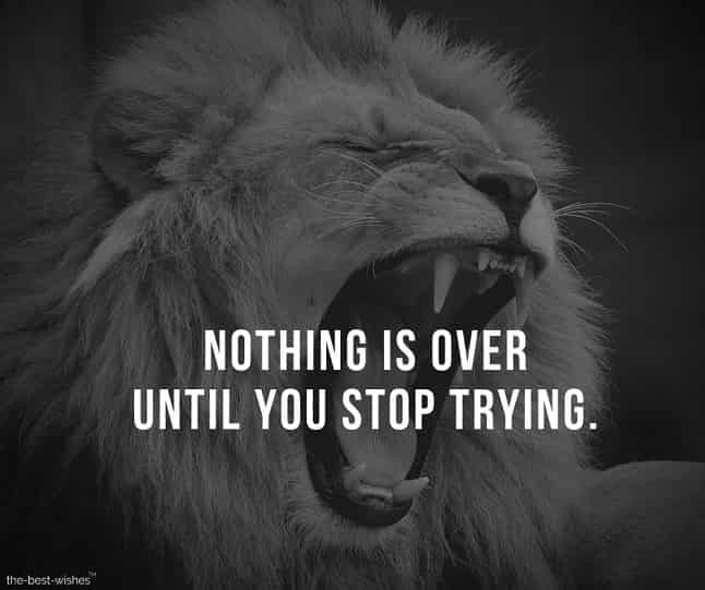 nothing-is-over-until-you-stop-trying Motivational Quotes Image on Winning in Life