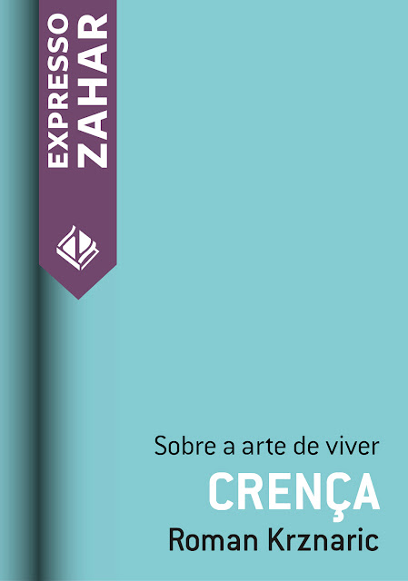 Crença Sobre a arte de viver Roman Krznaric