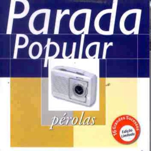 Parada Popular - Série Pérolas