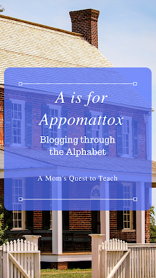 A Mom's Quest to Teach: A is for Appomattox (Blogging Through the Alphabet) – Take a closer look at the end of the American Civil War with the beginning of a new series. #history #socialstudies #homeschool #civilwar