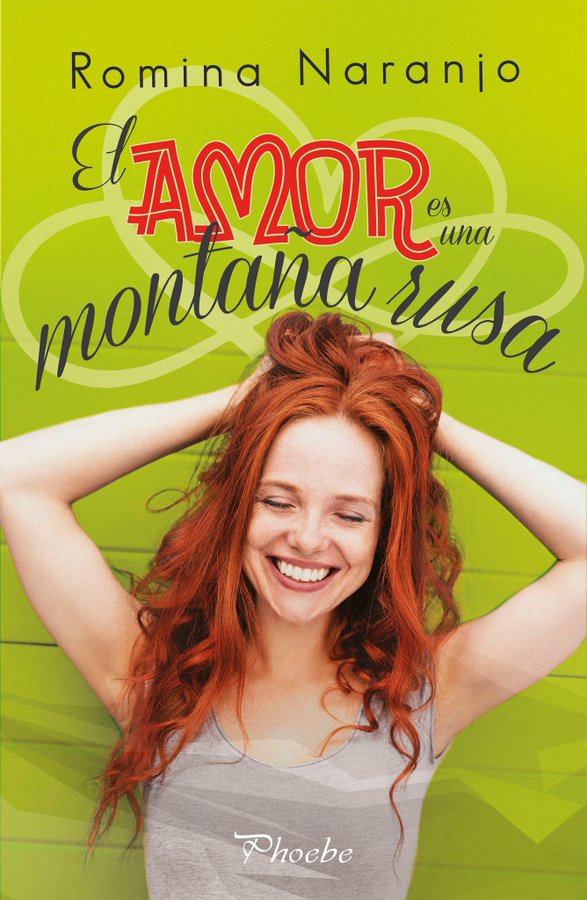 El amor es una montaña rusa de Romina Naranjo