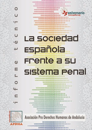http://www.apdha.org/la-sociedad-espanola-frente-a-su-sistema-penal/