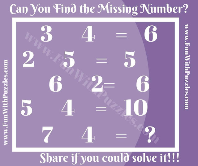 3 4 = 6, 2 5 = 5, 6 2 = 6, 5 4 = 10, 7 4 = ?. Can you solve this Maths Logic Puzzle?