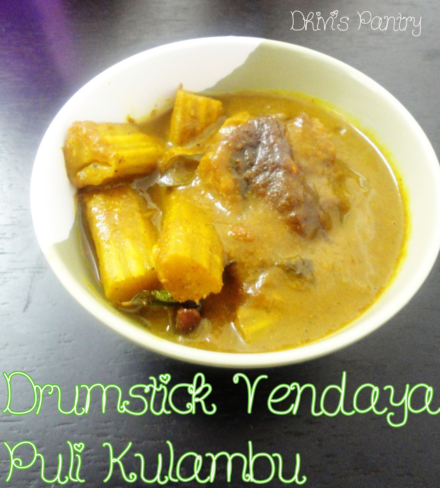 Come To Dhivi's Pantry Drumstick Vendaya Puli Kulambu