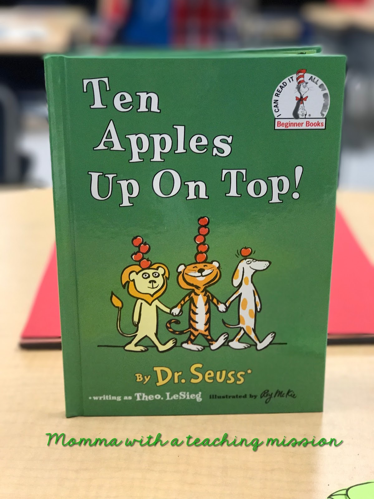 Ten Apples Up on Top Activity Momma with a Teaching Mission