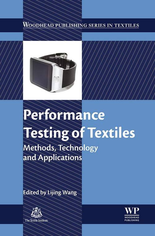 Performance Testing of Textiles Methods, Technology and Applications