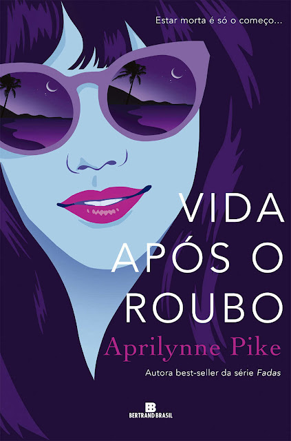 Vida após o roubo Aprilynne Pike